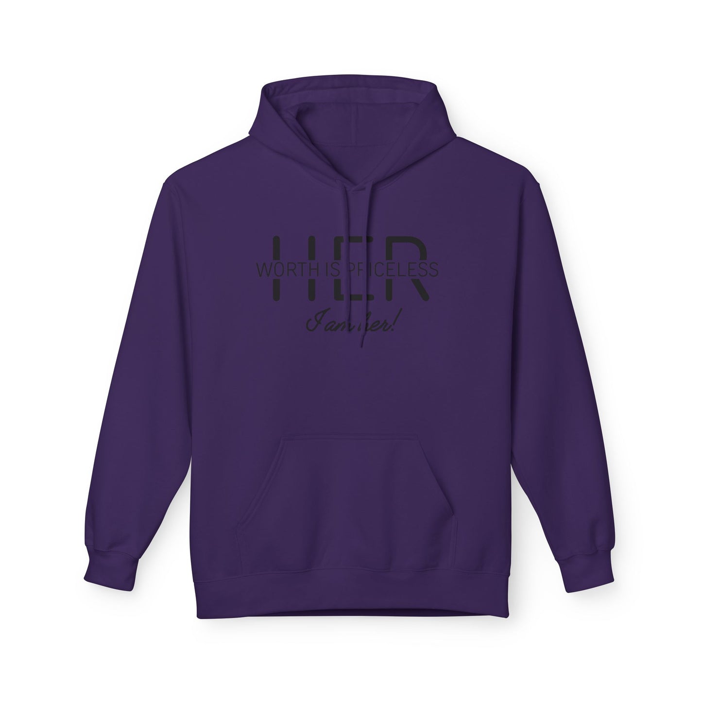 Fleece Hoodie - Her Worth is Priceless I Am Her