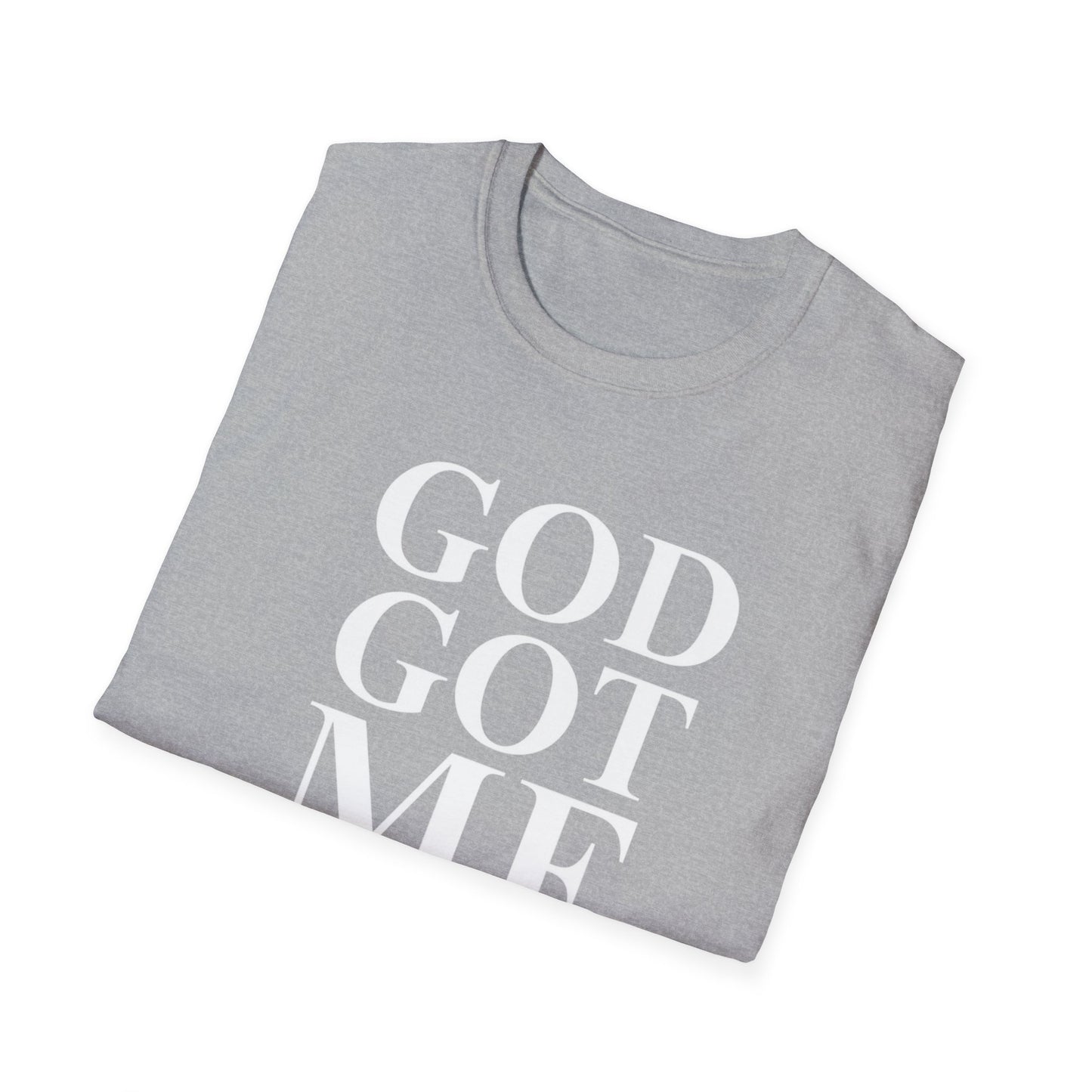 God Got Me Unisex T-Shirt