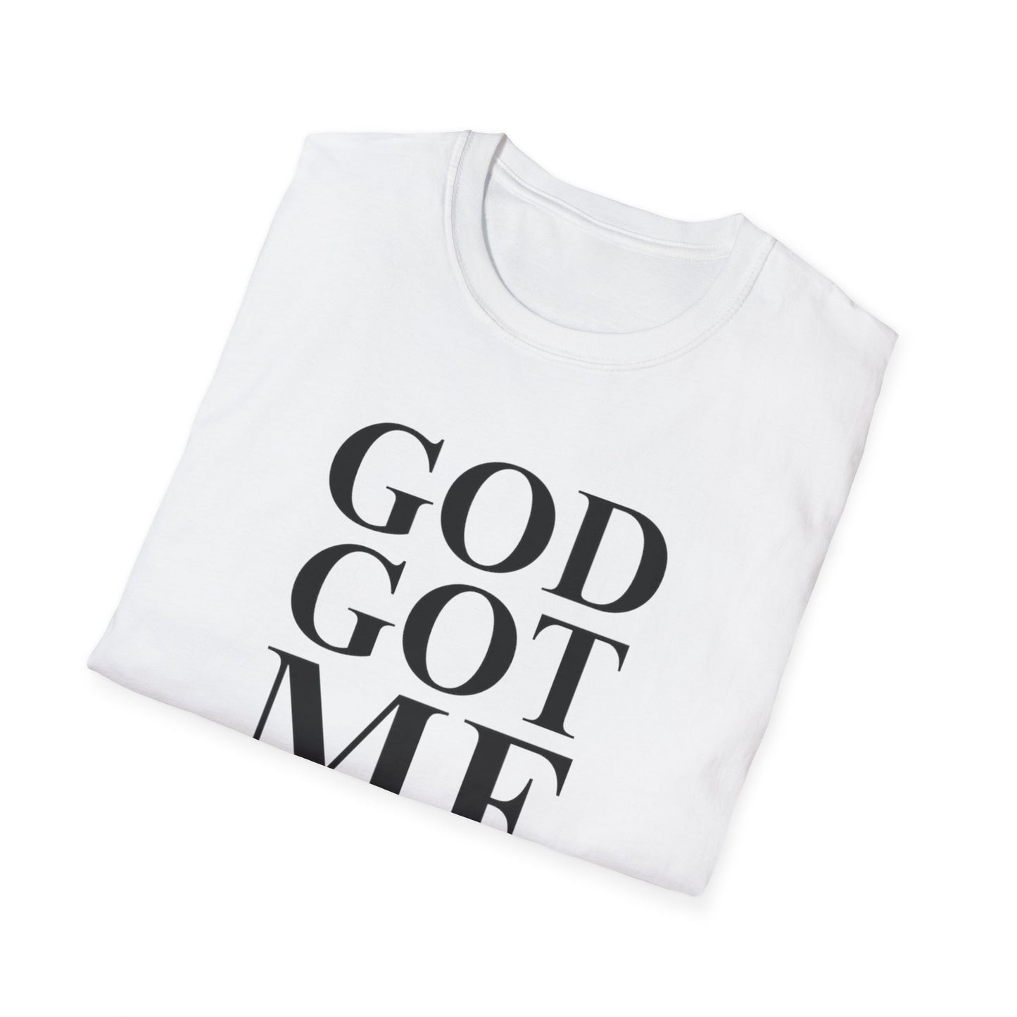 God Got Me Unisex T-Shirt