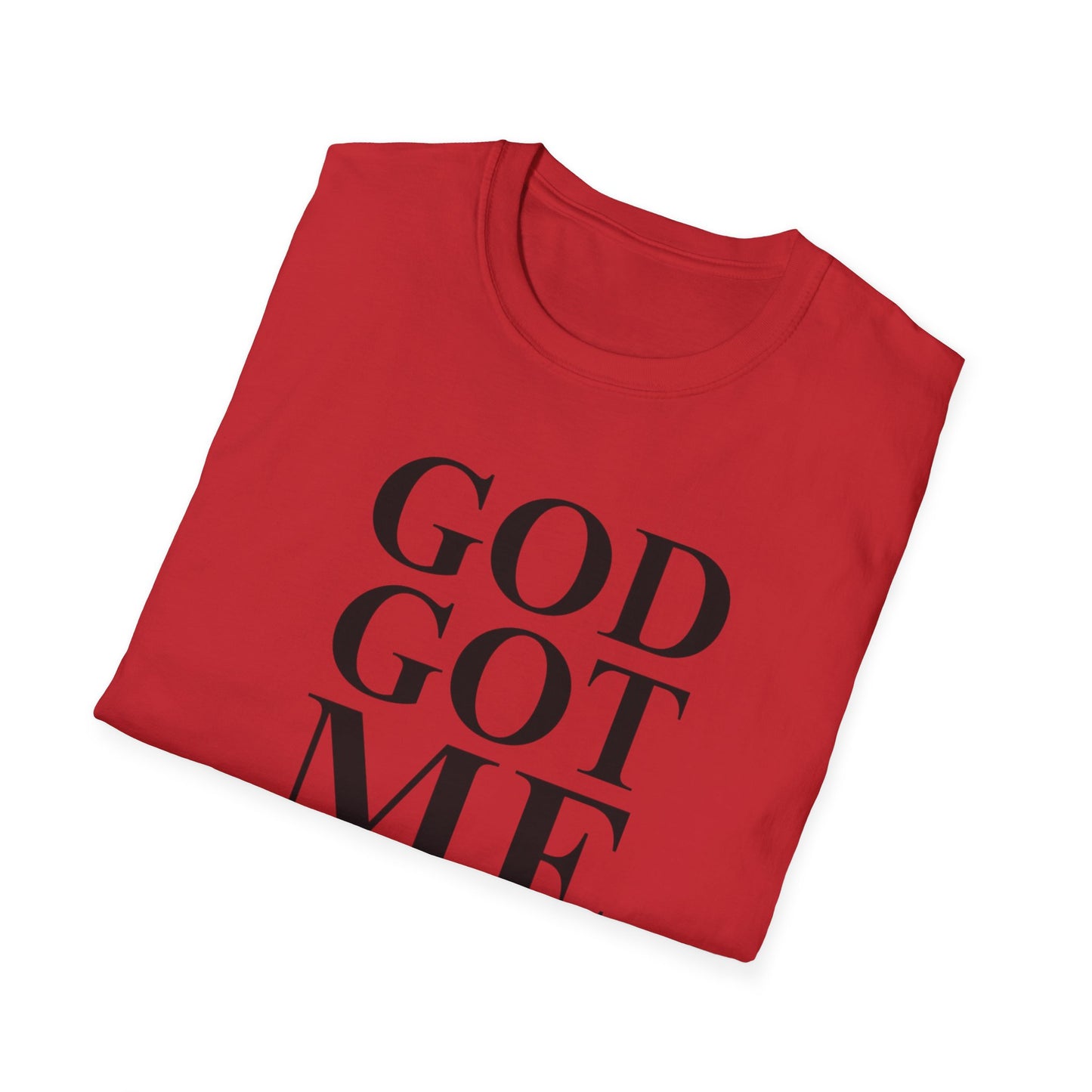 God Got Me Unisex T-Shirt